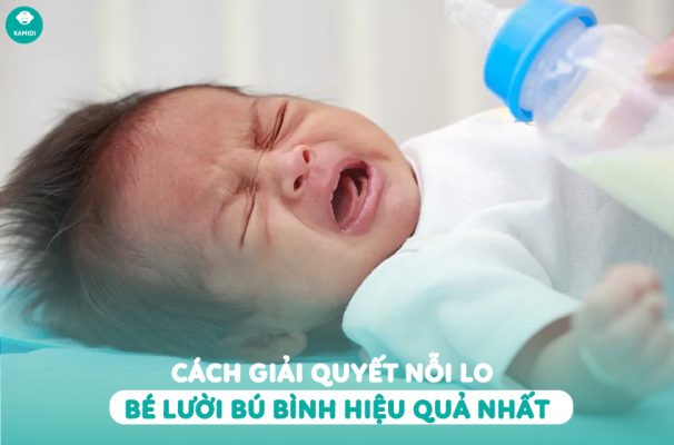 1 Cách giải quyết nỗi lo bé lười bú bình hiệu quả nhất
