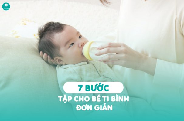 7 Bước tập cho bé ti bình đơn giản