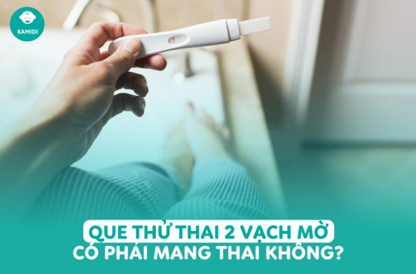 Que thử thai 2 vạch mờ có phải mang thai không?