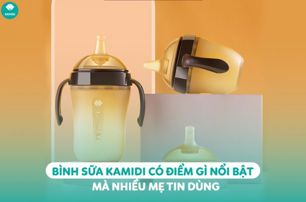 1 Binh sua Kamidi co diem gi noi bat ma nhieu me tin dung