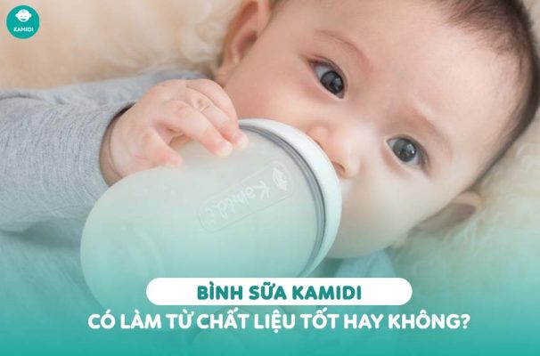 Kamidi Viet Nam Binh sua Kamidi co lam tu chat lieu tot hay khong