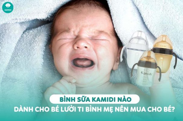 Kamidi Viet Nam Binh sua Kamidi nao danh cho be luoi ti binh me nen mua cho be