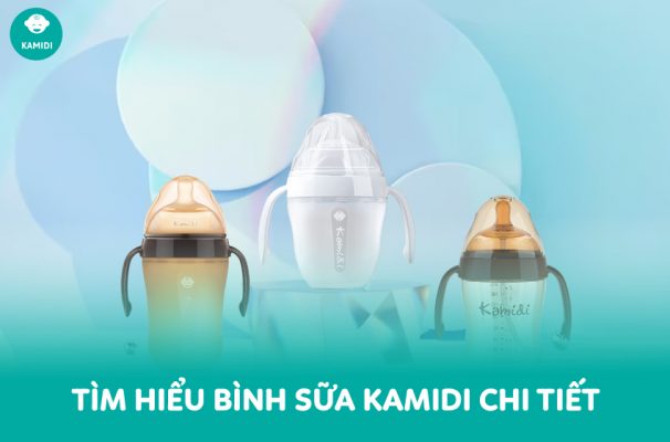 Tìm hiểu bình sữa Kamidi chi tiết