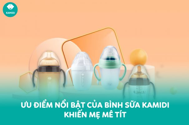 Ưu điểm nổi bật của bình sữa Kamidi khiến mẹ mê tít