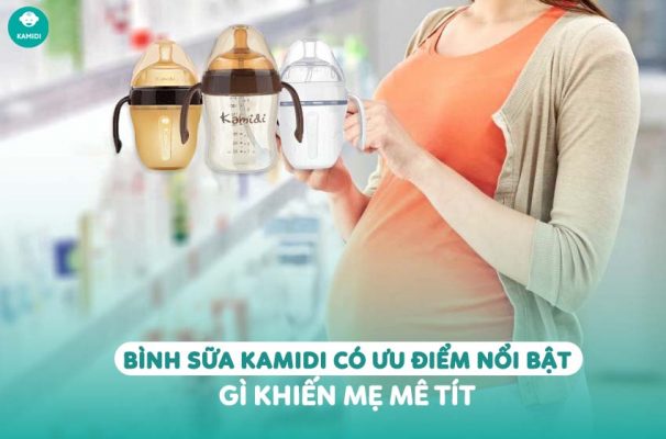 amidi Viet Nam Binh sua Kamidi co uu diem noi bat gi khien me me tit