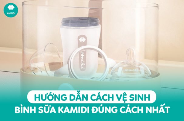 Hướng dẫn cách vệ sinh bình sữa Kamidi đúng cách nhất