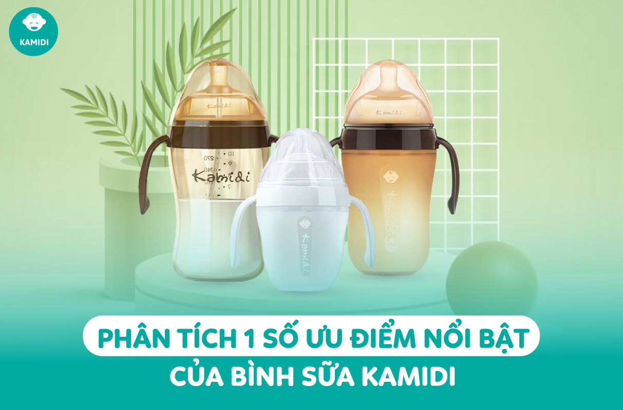 Phân tích 1 số ưu điểm nổi bật của bình sữa Kamidi