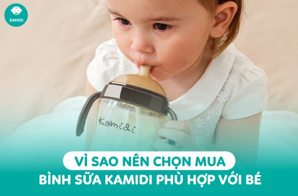 Vì sao nên chọn mua bình sữa Kamidi phù hợp với bé?
