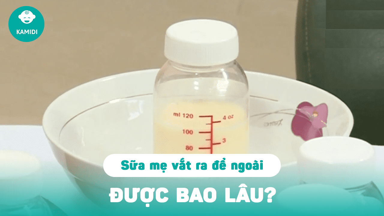 vat-sua-me-de-ngoai-duoc-bao-lau