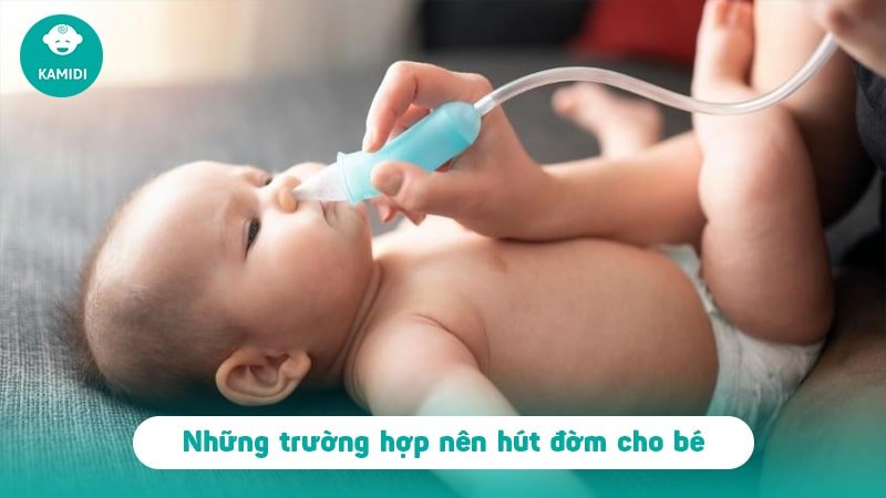 Những lưu ý khi hút đờm cho trẻ sơ sinh tại nhà 2 hut-dom-tre-em-1