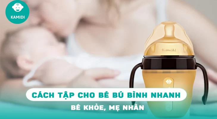 cach tap cho be bu binh nhanh nhat