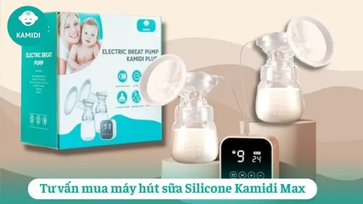 Tư vấn mua máy hút sữa Silicone Kamidi Max