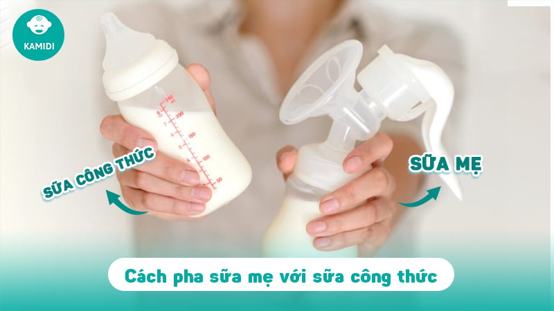 Pha sữa mẹ với sữa công thức có an toàn? Cách pha thế nào? 4 pha-sua-me-voi-sua-cong-thuc-3