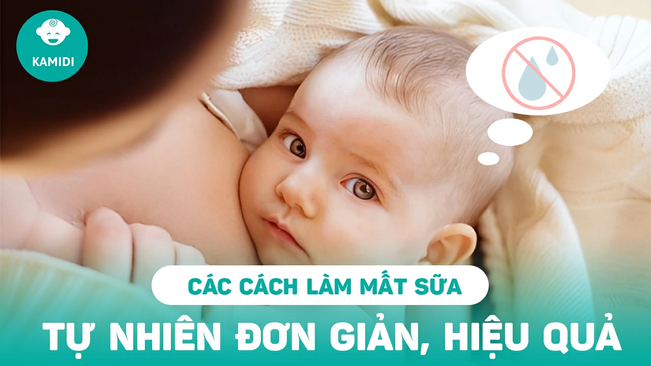 Cách làm mất sữa tự nhiên: Phương pháp hiệu quả và an toàn