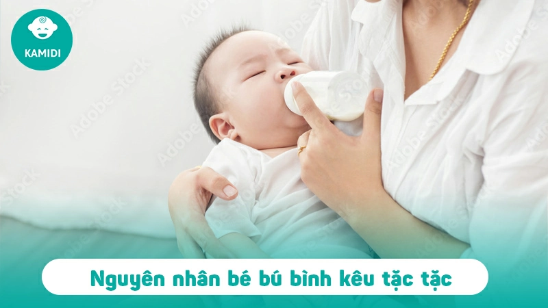 Bé bú bình kêu tặc tặc - vấn đề khiến nhiều mẹ bỉm lo lắng 2 be-bu-binh-keu-tac-tac-1
