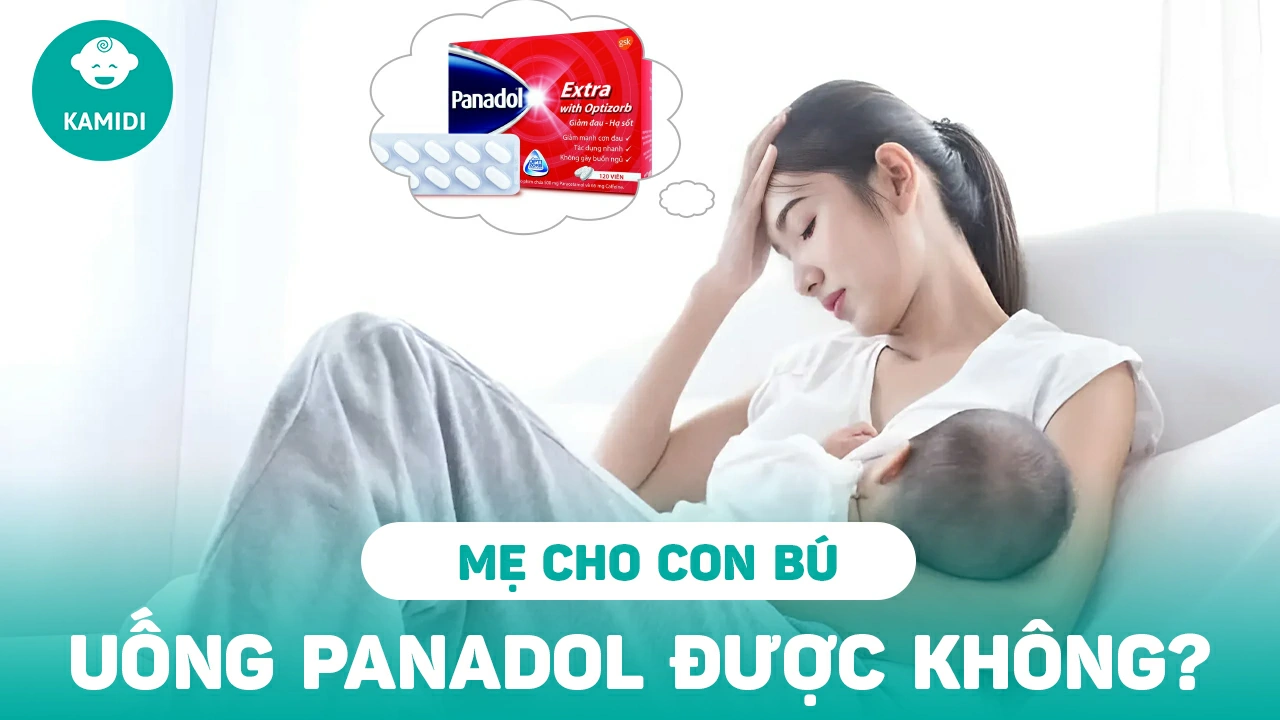 cho-be-bu-uong-panadol-duoc-khong