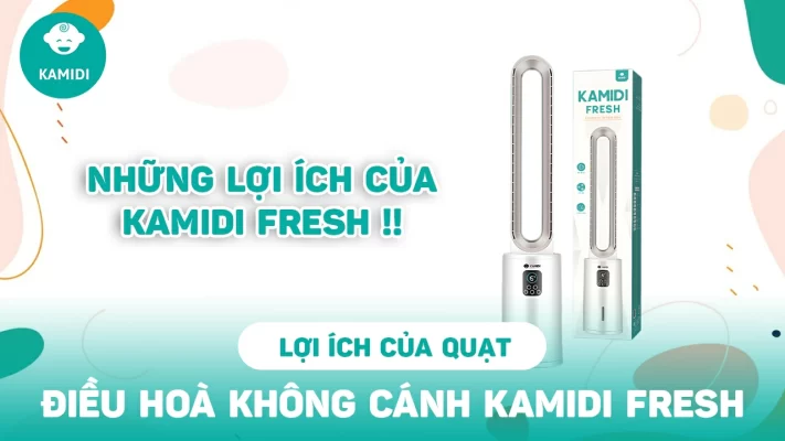 loi-ich-cua-quat-dieu-hoa-khong-canh-kamidi-fresh