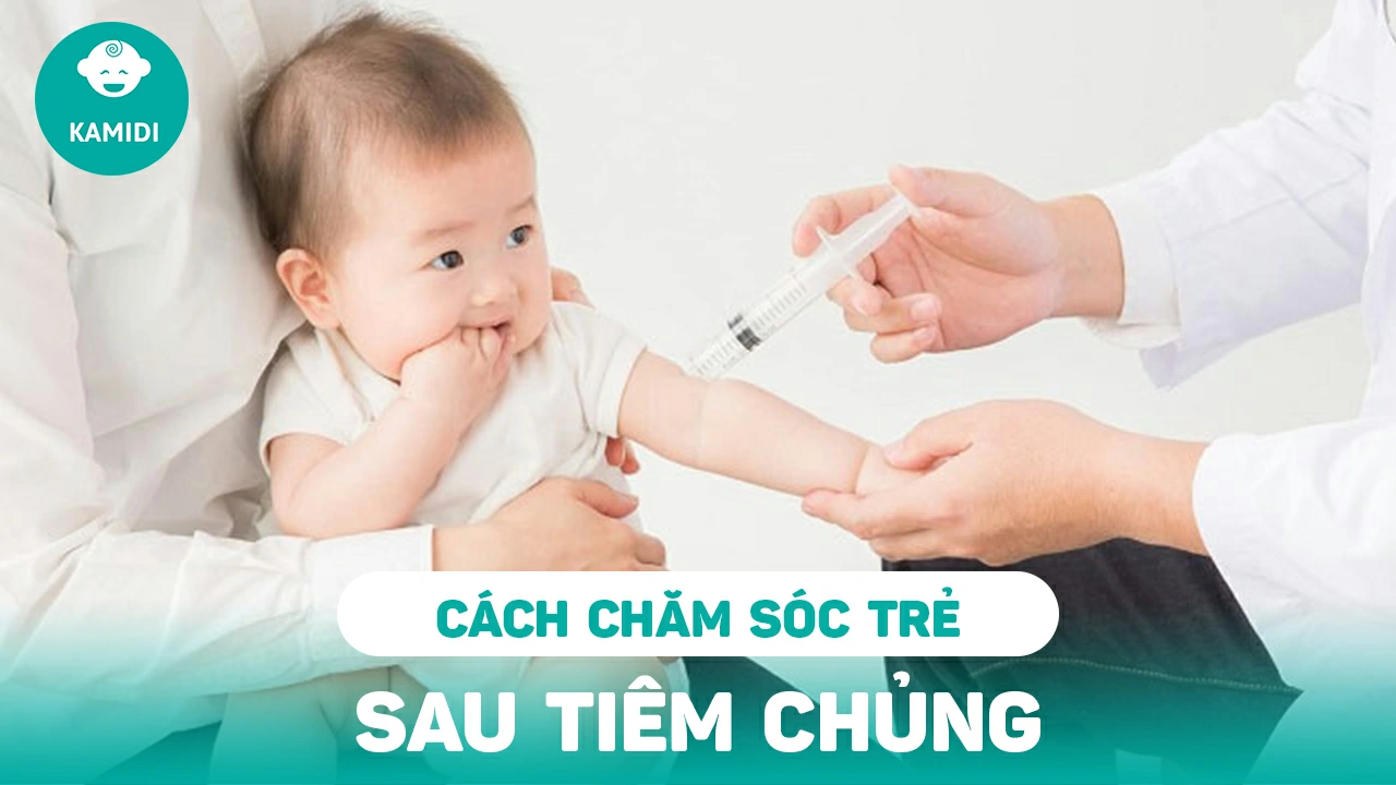 cham-soc-tre-sau-tiem-chung