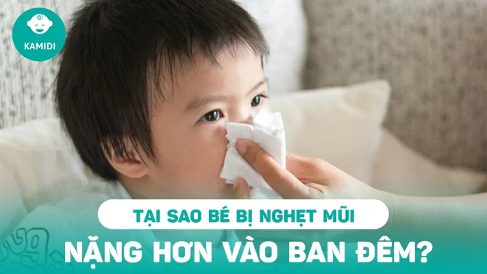 tai-sao-be-nghet-mui-thuong-nang-hon-khi-ve-dem