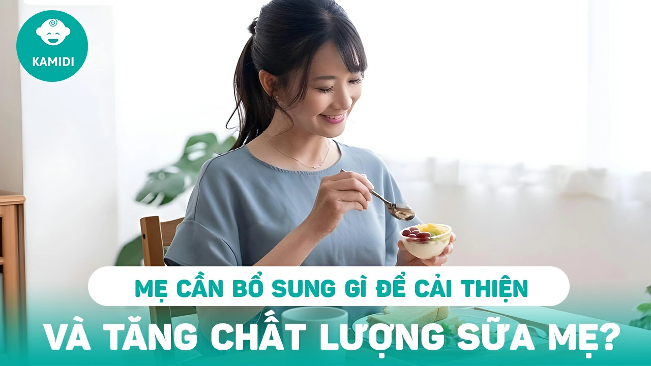 me-can-bo-sung-gi-de-cai-thien-va-tang-chat-luong-sua-me