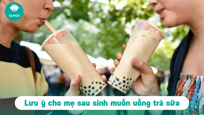 Sau sinh có được uống trà sữa không? Những điều mẹ cần lưu ý 4 sau-sinh-co-duoc-uong-tra-sua-khong-3