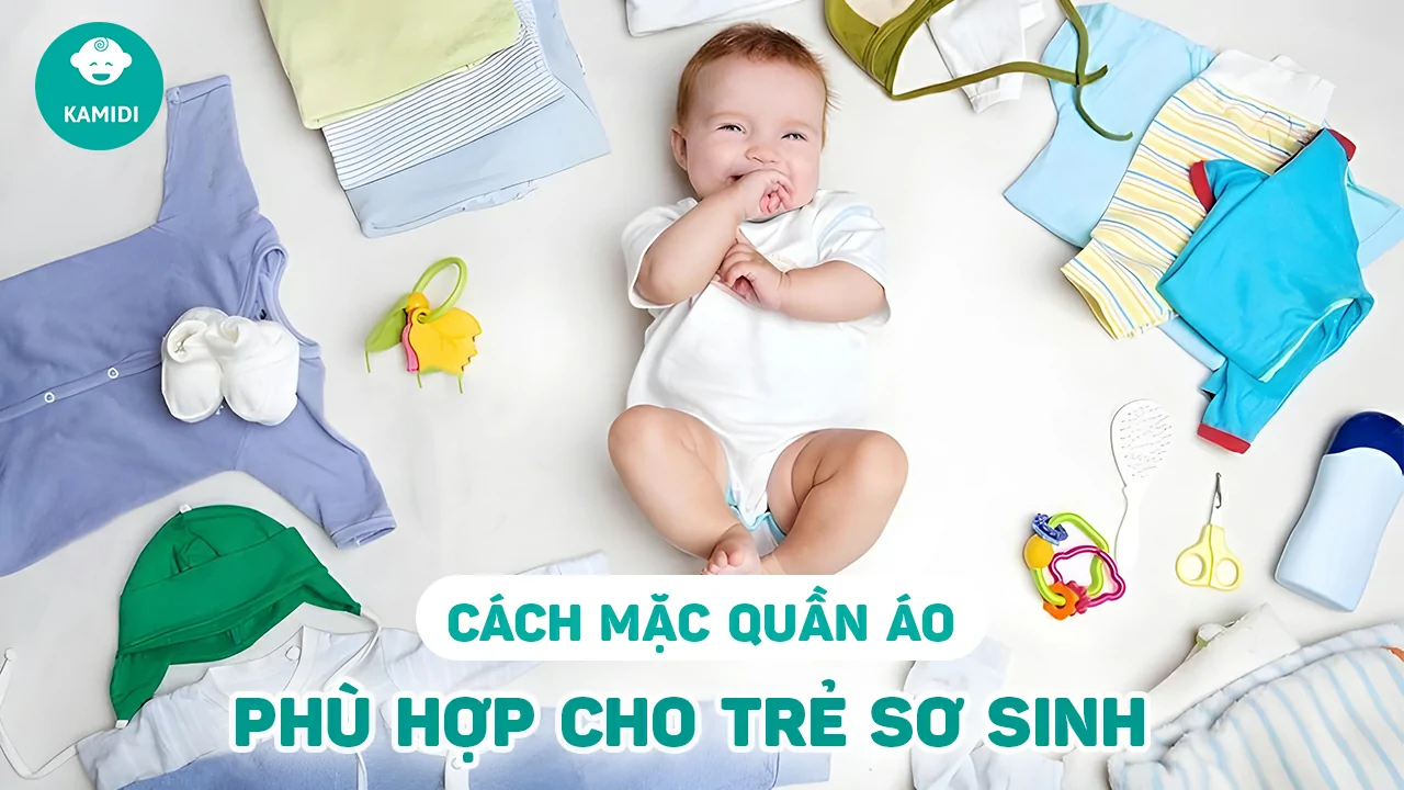 cach-mac-quan-ao-cho-tre-so-sinh