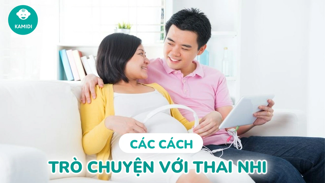 cach-noi-chuyen-voi-thai-nhi