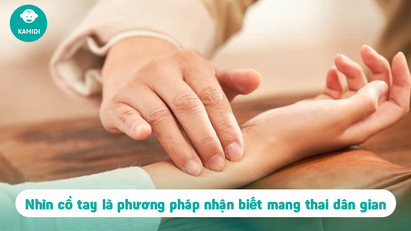 Nhìn cổ tay biết có thai có chính xác không? Dấu hiệu nhận biết có thai chính xác 2 nhin-co-tay-biet-co-thai-1