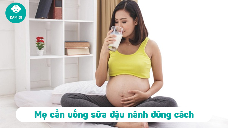 me-bau-uong-sua-dau-nanh-duoc-khong-5