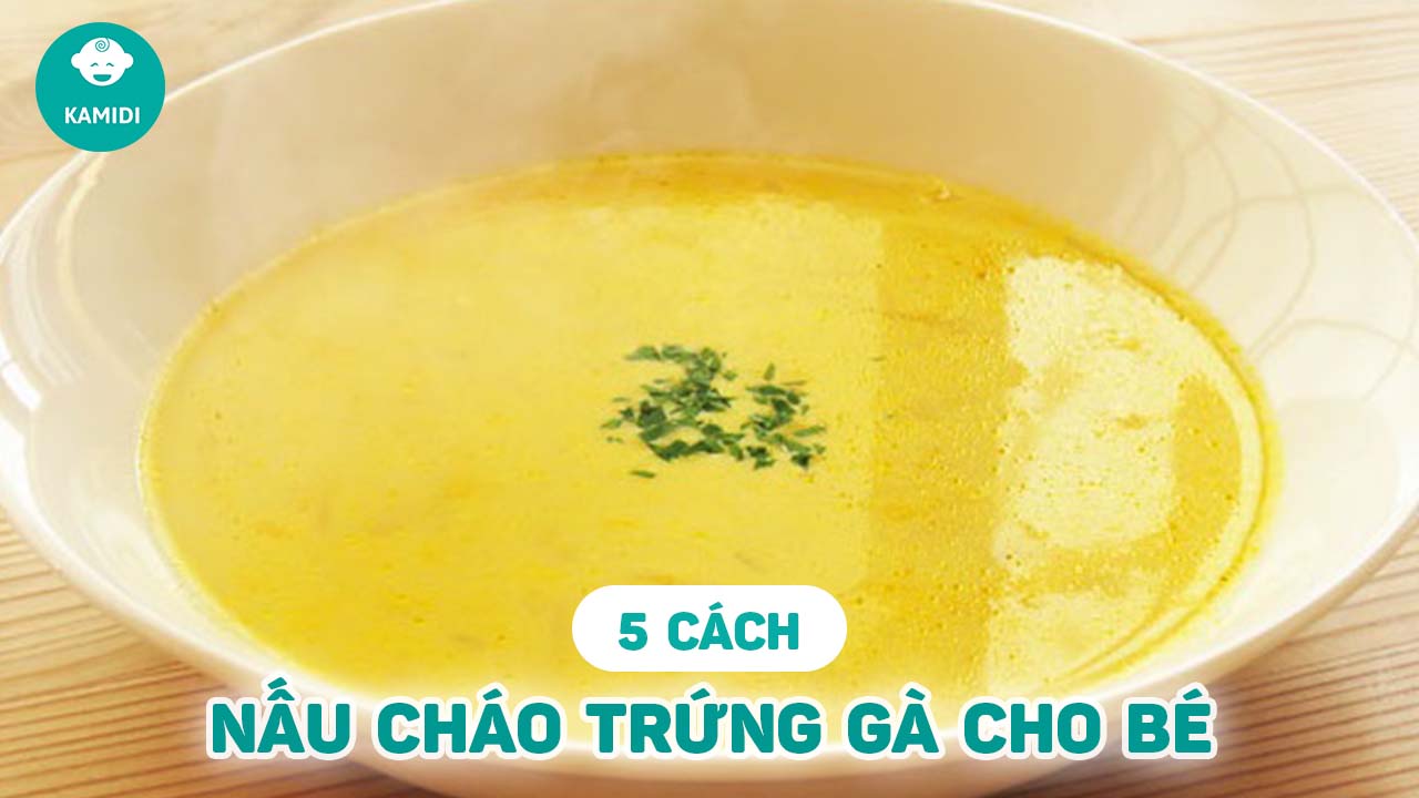 -chao-trung-ga-cho-be