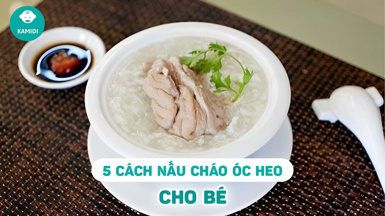 chao-oc-heo-cho-be