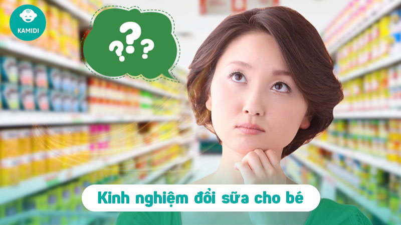 Kinh nghiệm đổi sữa cho trẻ sơ sinh giúp bé nhanh thích nghi 4 kinh-nghiem-doi-sua-cho-tre-so-sinh-3