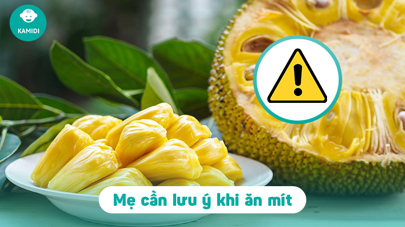 Bầu ăn mít được không? Lợi ích của mít đối với mẹ bầu 6 bau-an-mit-duoc-khong-5