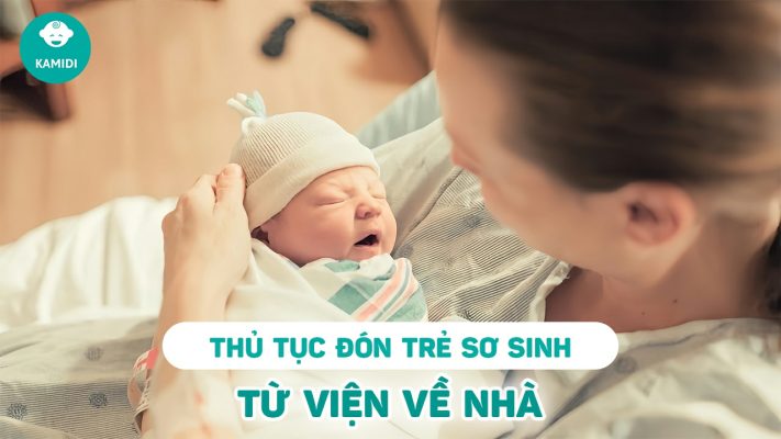 thu-tuc-don-tre-so-sinh-tu-vien-ve-nha