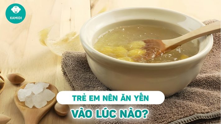 tre-em-an-yen-vao-luc-nao-la-tot-nhat