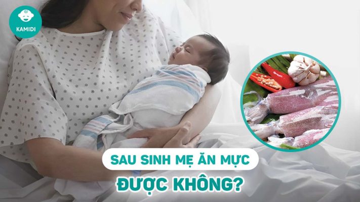 sau-sinh-an-muc-duoc-khong