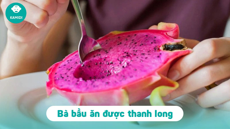 Bầu ăn thanh long được không? Lợi ích khi ăn thanh long dành cho mẹ bầu 2 bau-an-thanh-long-duoc-khong-1