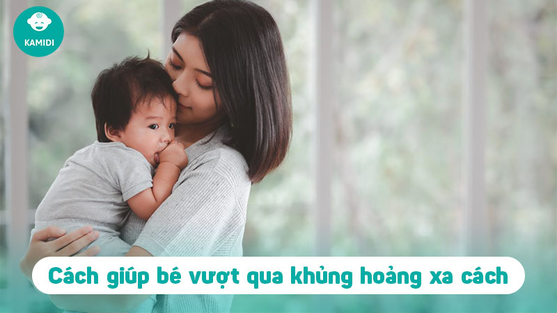 Khủng hoảng xa cách ở trẻ là gì? Nhưng điều ba mẹ cần lưu ý 4 khung-hoang-xa-cach-3