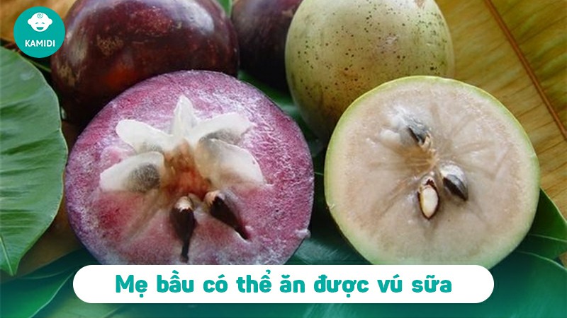 Bầu ăn vú sữa được không? Lợi ích bất ngờ khi ăn vú sữa mẹ nên biết 2 bau-an-vu-sua-duoc-khong-1