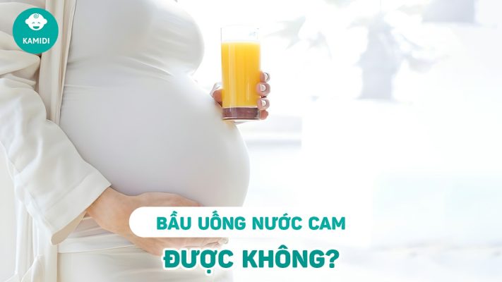 bau-uong-nuoc-cam-duoc-khong
