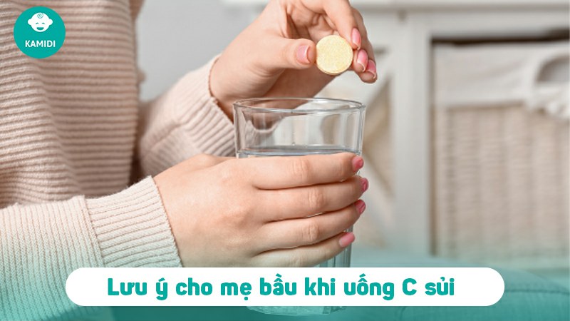 Bầu uống C sủi được không? Mẹ bầu cần lưu ý gì khi uống C sủi 4 bau-uong-c-sui-duoc-khong-3