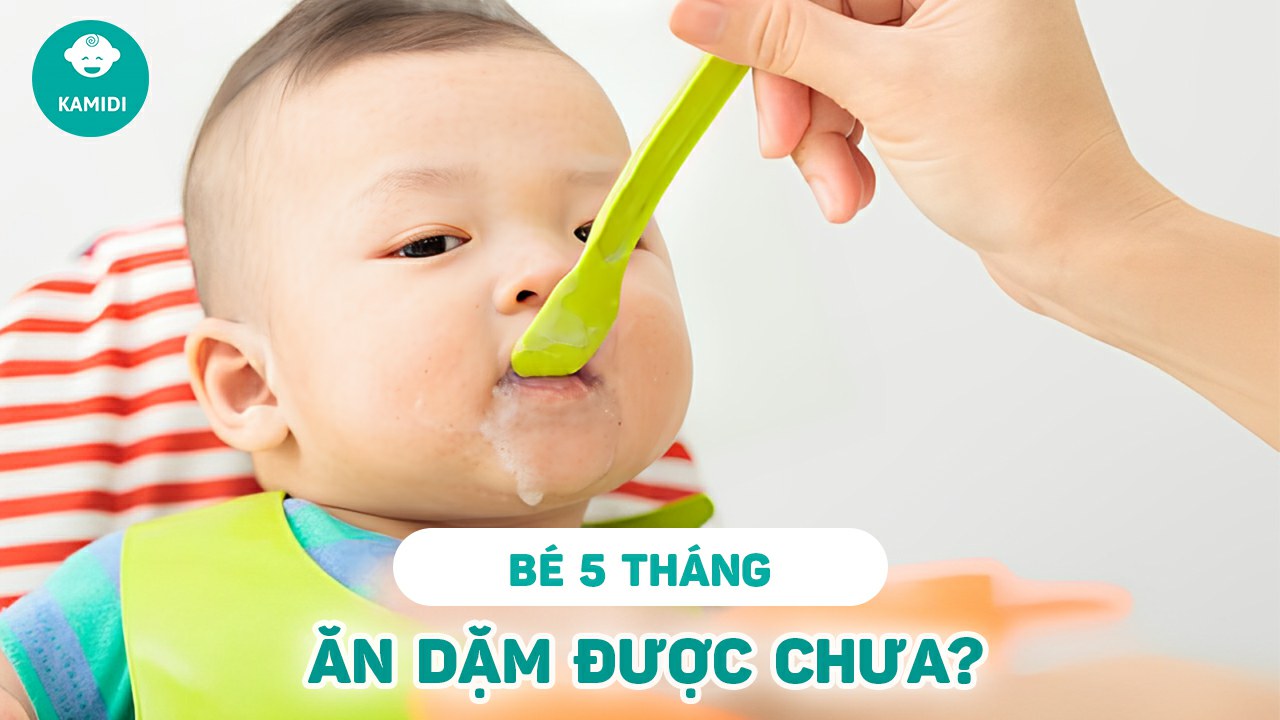 be-5-thang-an-dam-duoc-chua