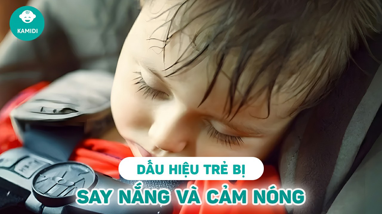 dau-hieu-tre-bi-say-nang