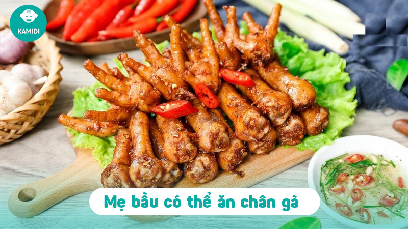 Bầu ăn chân gà được không? Mẹ bầu cần lưu ý gì khi ăn chân gà 2 bau-an-chan-ga-duoc-khong-1