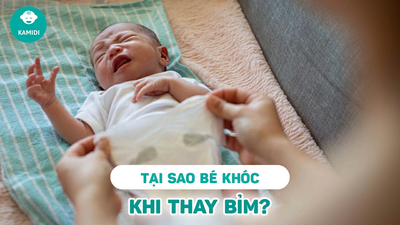 Tại sao trẻ sơ sinh khóc khi thay bỉm? Gợi ý ba mẹ cách xử lý 1 tai-sao-tre-so-sinh-khoc-khi-thay-bim