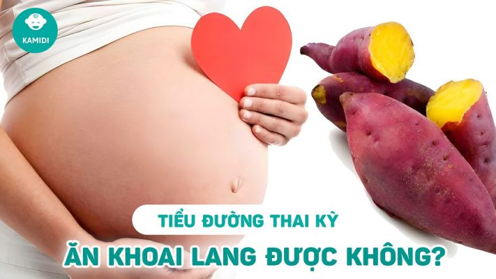 tieu-duong-thai-ky-an-khoai-lang-duoc-khong