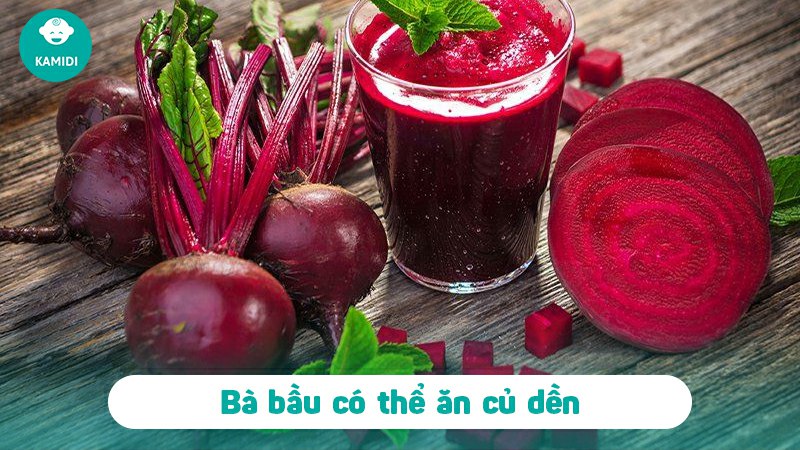 Bầu ăn củ dền được không? Lợi ích của củ dền đối với mẹ bầu 2 bau-an-cu-den-duoc-khong-1