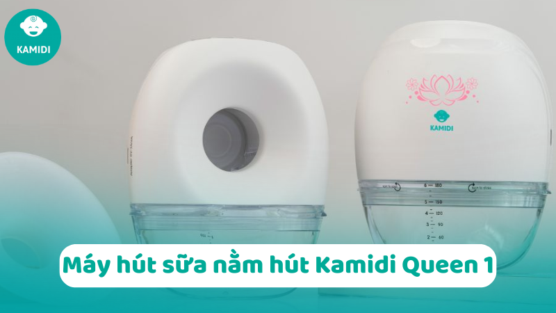 HƯỚNG DẪN SỬ DỤNG MÁY HÚT SỮA NẰM HÚT KAMIDI QUEEN 1 CHI TIẾT NHẤT 2 hdsd-may-hut-sua-nam-hut-kamidi-queen-1-1
