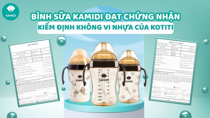 Bình sữa Kamidi Việt Nam đạt chứng nhận kiểm định không vi nhựa của KOTITI – Khẳng định cam kết chất lượng tuyệt đối 1 Web Kamidi 7