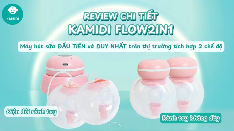 Kamidi Flow 2in1 – hai chế độ sử dụng linh hoạt, đồng hành cùng mẹ mọi lúc mọi nơi